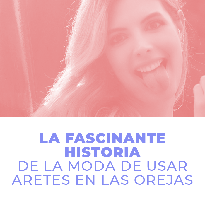 Descubre la historia de los aretes ¿Cómo surgió la moda de llevarlos en las orejas? - Helix Body Jewelry - Tienda Online de Piercings