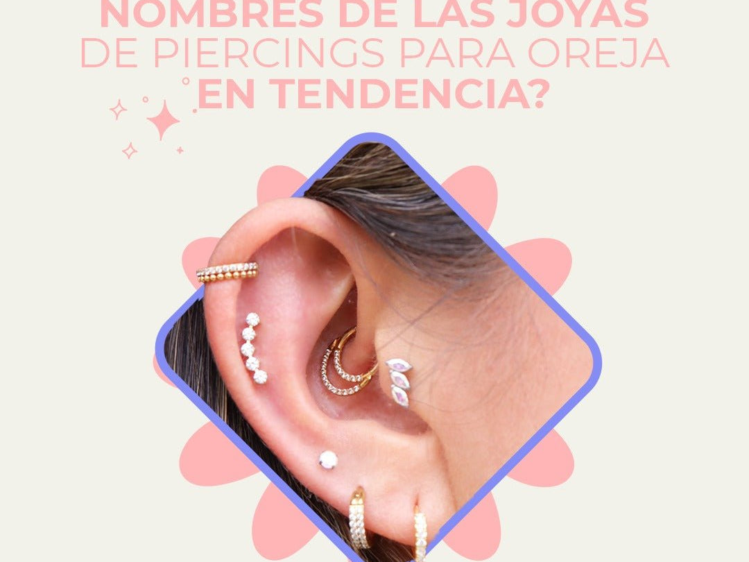 Nombre de los piercing para la oreja en tendencia - Helix Body Jewelry - Tienda Online de Piercings