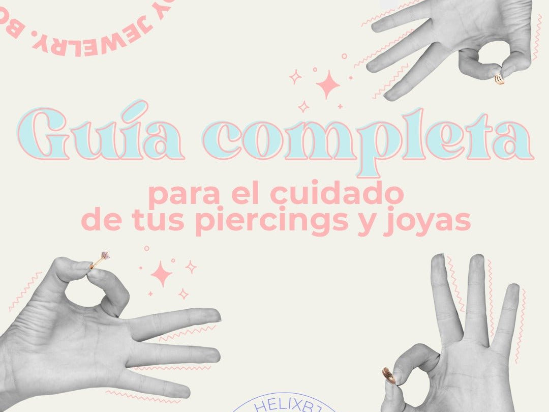Recomendaciones y cuidados básicos para tu piercing - Helix Body Jewelry - Tienda Online de Piercings